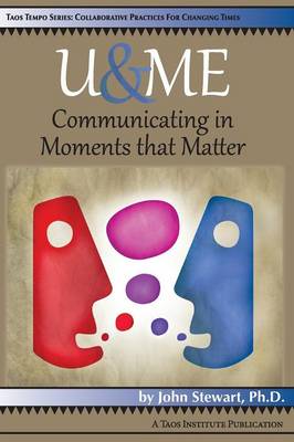 Book cover for U & Me: Communicating in Moments That Matter