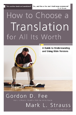 Book cover for How to Choose a Translation for All Its Worth