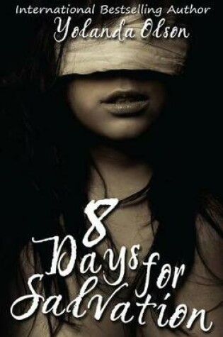 Cover of 8 Days for Salvation
