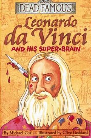Cover of Dead Famous: Leonardo da Vinci and His Super-Brain