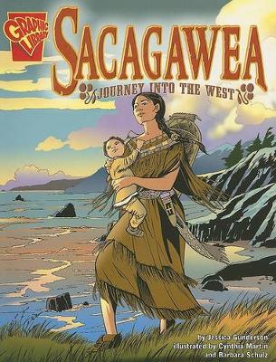 Book cover for Sacagawea: Journey into the West (Graphic Biographies)