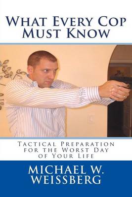 Book cover for What Every Cop Must Know