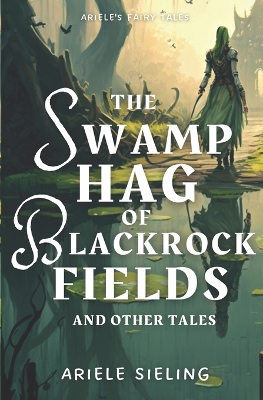 Book cover for The Swamp Hag of Blackrock Fields