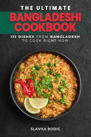 Cover of The Ultimate Bangladeshi Cookbook