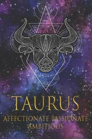 Cover of Taurus Affectionate Passionate Ambitious