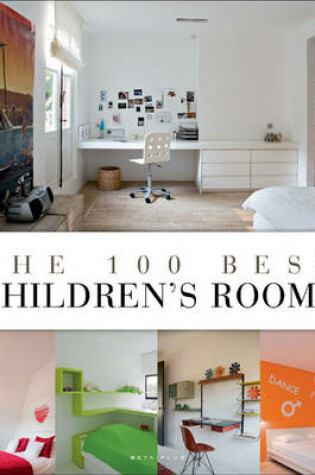 Cover of The 100 Best Children's Rooms