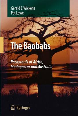 Book cover for The Baobabs: Pachycauls of Africa, Madagascar and Australia