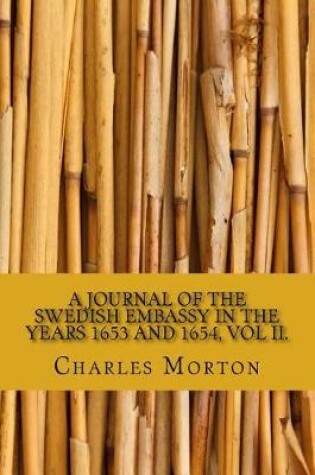 Cover of A Journal of the Swedish Embassy in the Years 1653 and 1654, Vol II.