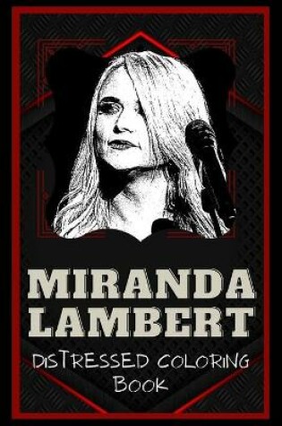 Cover of Miranda Lambert Distressed Coloring Book