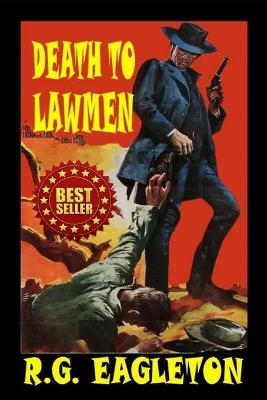 Book cover for Death to Lawmen