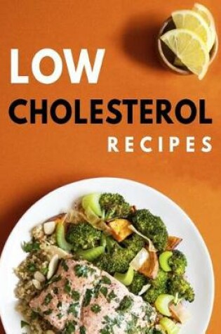 Cover of Low Cholesterol Recipes