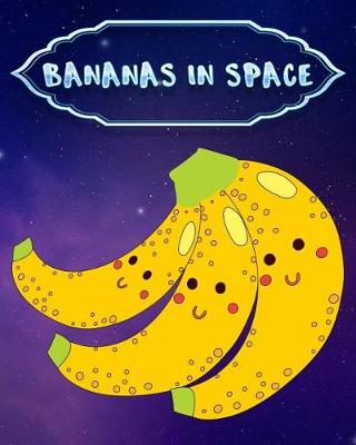 Book cover for Bananas In Space