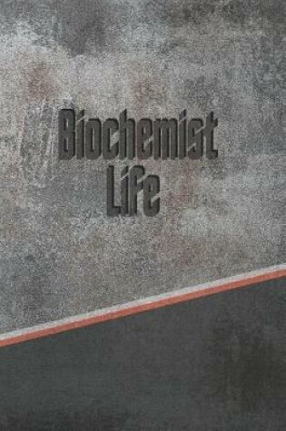 Cover of Biochemist Life