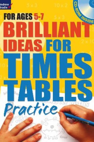 Cover of Brilliant Ideas for Times Tables Practice 5-7