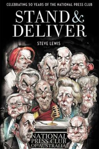 Cover of Stand & Deliver: Celebrating 50 Years of the National Press Club
