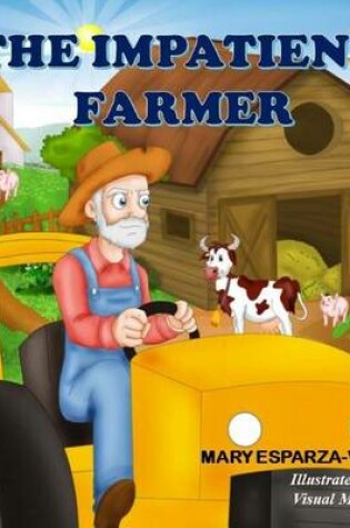 Cover of The Impatient Farmer