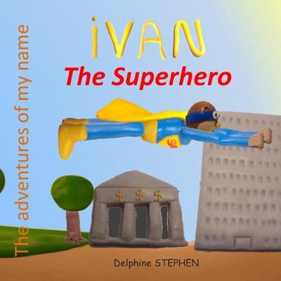 Book cover for Ivan the Superhero