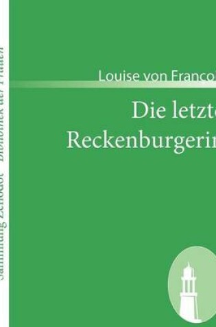 Cover of Die letzte Reckenburgerin