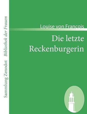 Book cover for Die letzte Reckenburgerin