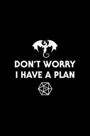 Cover of Don't Worry I Have a Plan RPG Dungeons Board Game D20 Fumble
