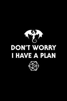 Book cover for Don't Worry I Have a Plan RPG Dungeons Board Game D20 Fumble