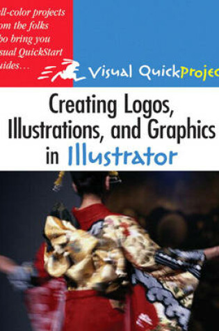 Cover of Creating Logos, Illustrations, and Graphics in Illustrator