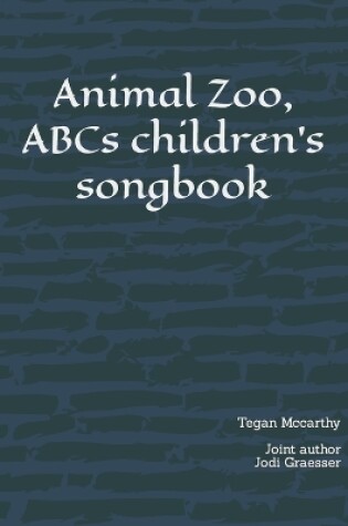 Cover of Animal Zoo, ABCs children's songbook