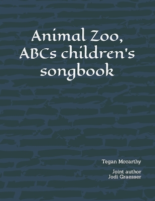 Book cover for Animal Zoo, ABCs children's songbook