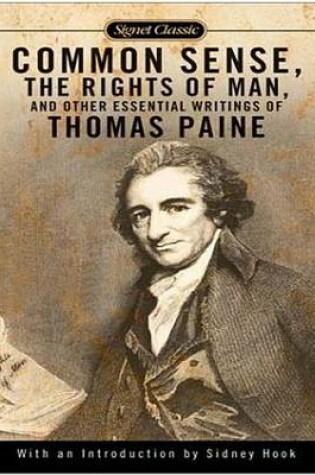 Cover of Common Sense; The Rights of Man and Other Essential Writings of Thomas Paine (Signet Classics (Paperback))