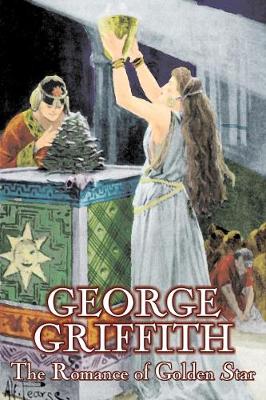 Book cover for The Romance of Golden Star by George Griffith, Science Fiction, Adventure, Fantasy, Historical