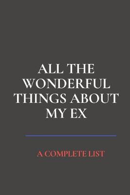 Book cover for All the Wonderful Things About My Ex