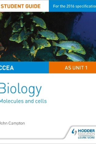 Cover of CCEA AS Unit 1 Biology Student Guide: Molecules and Cells