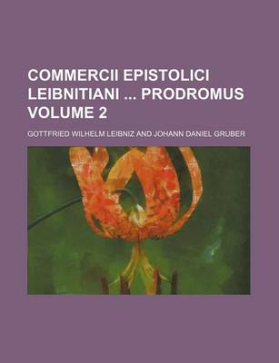 Book cover for Commercii Epistolici Leibnitiani Prodromus Volume 2
