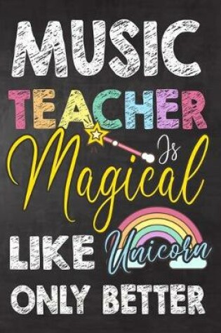 Cover of Music Teacher Is Magical Like Unicorn Only Better