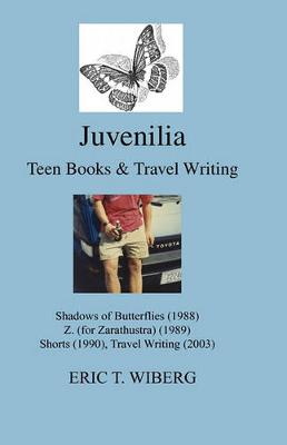 Book cover for Juvenilia Teen Books and Travel Writing