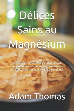 Cover of D�lices Sains au Magn�sium