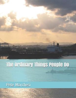 Book cover for The Ordinary Things People Do