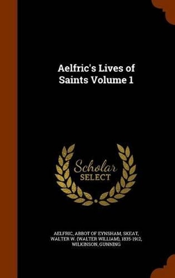 Book cover for Aelfric's Lives of Saints Volume 1