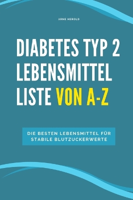 Book cover for Diabetes Typ 2 Lebensmittel Liste von A-Z