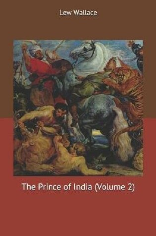 Cover of The Prince of India (Volume 2)