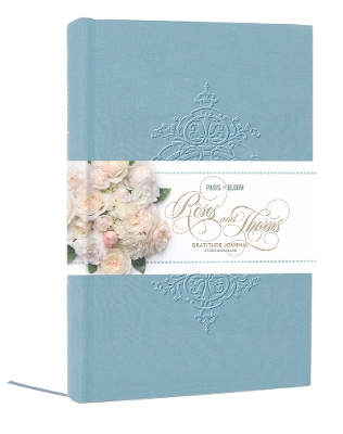 Book cover for Paris in Bloom: Roses and Thorns Gratitude Journal