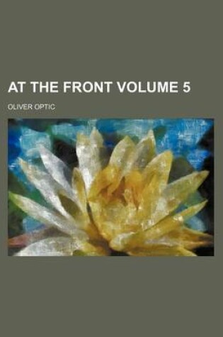 Cover of At the Front Volume 5