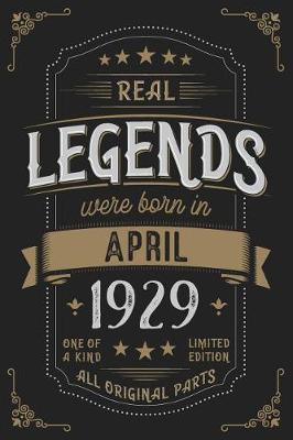 Book cover for Real Legendes were born in April 1929