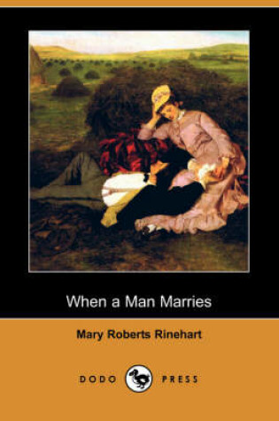 Cover of When a Man Marries (Dodo Press)