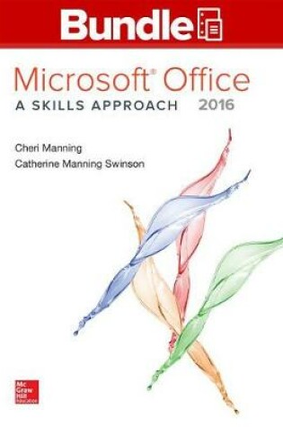 Cover of Gen Combo LL MS Office 2016: Skills Approach; Simnet Office 2016 Manning Smbk Access Card