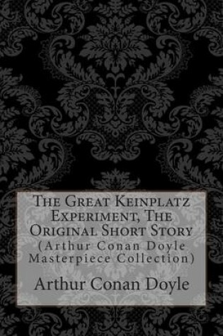 Cover of The Great Keinplatz Experiment, the Original Short Story