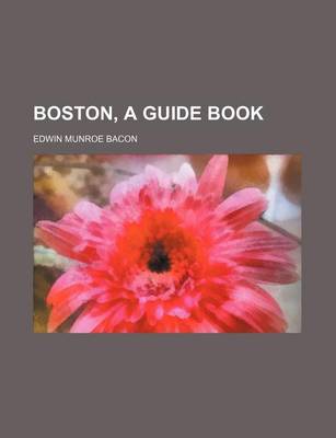 Book cover for Boston, a Guide Book
