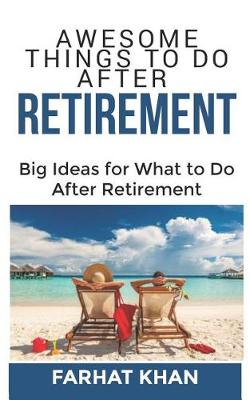 Book cover for Awesome Things To Do After Retirement