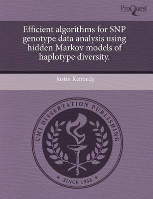 Book cover for Efficient Algorithms for Snp Genotype Data Analysis Using Hidden Markov Models of Haplotype Diversity