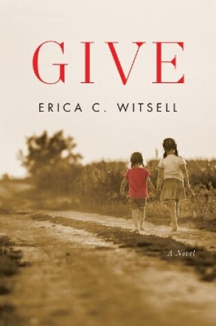 Cover of Give, a Novel